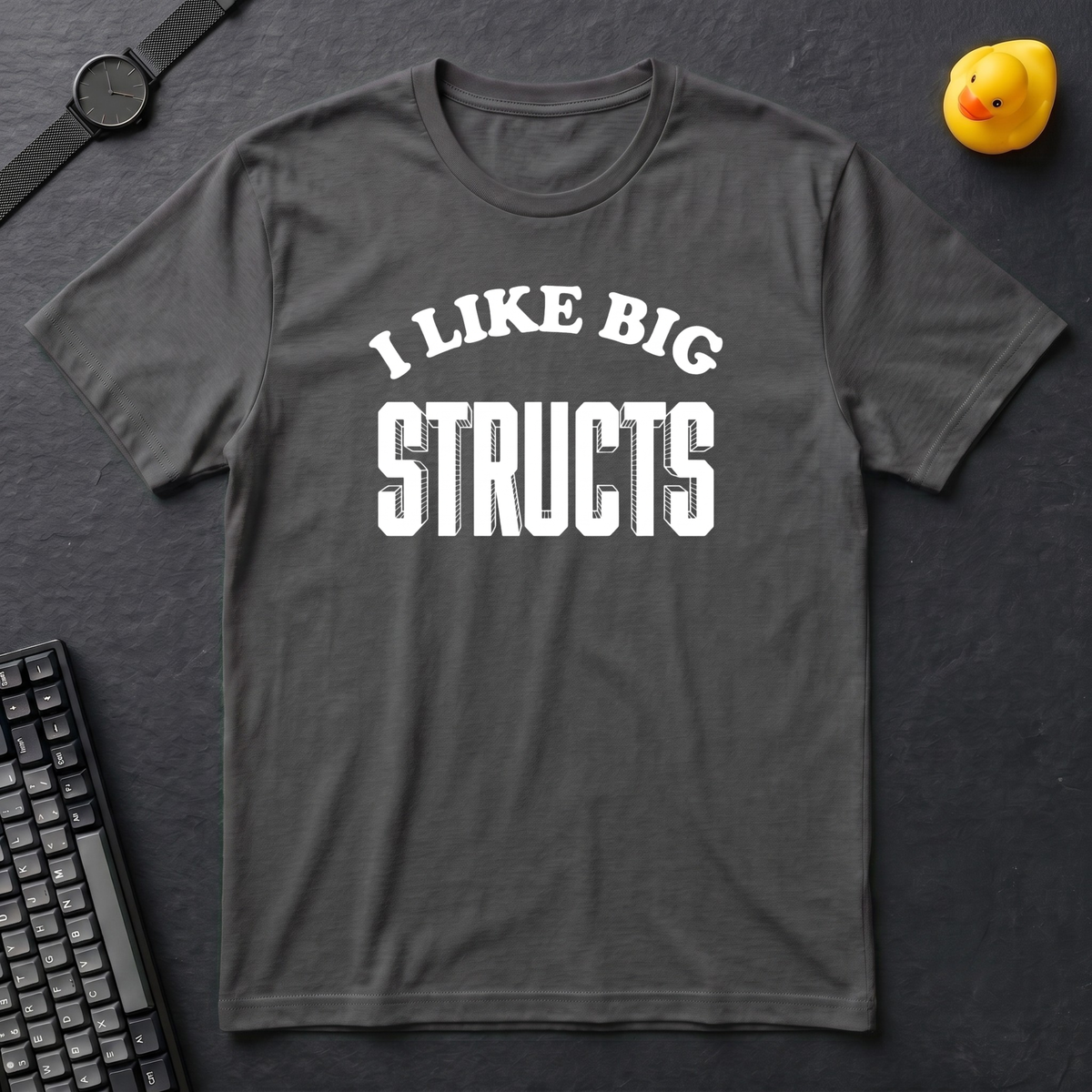 I Like Big Structs T-Shirt