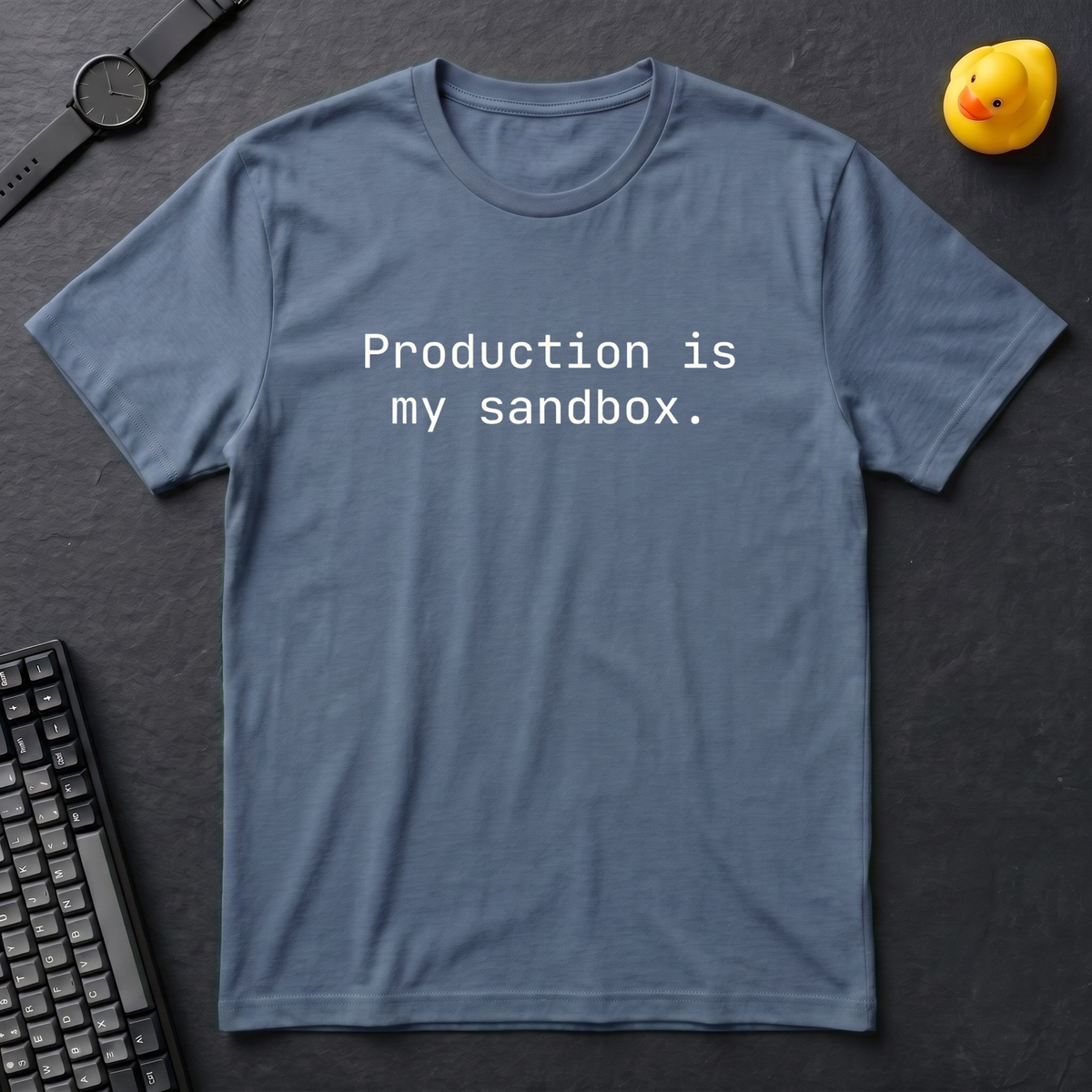 Production Is My Sandbox T-Shirt