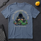 Multithreading Like A Pro T-Shirt