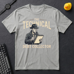 Technical Debt Collector T-Shirt